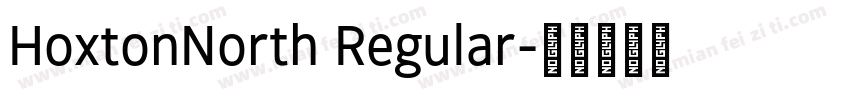 HoxtonNorth Regular字体转换